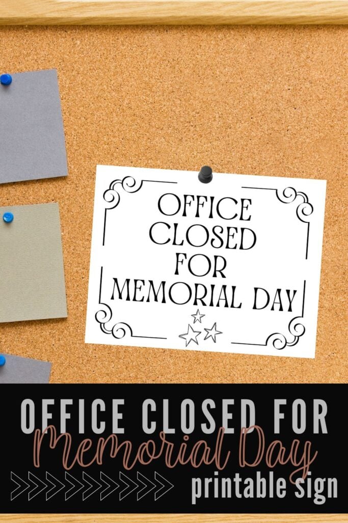 Office Closed for Memorial Day Printable Sign Pin