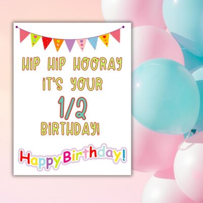 Free Printable Half Birthday Cards for Anyone - Find a Free Printable